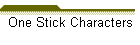One Stick Characters